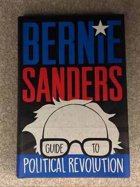 Bernie Sanders - Guide to Political Revolution